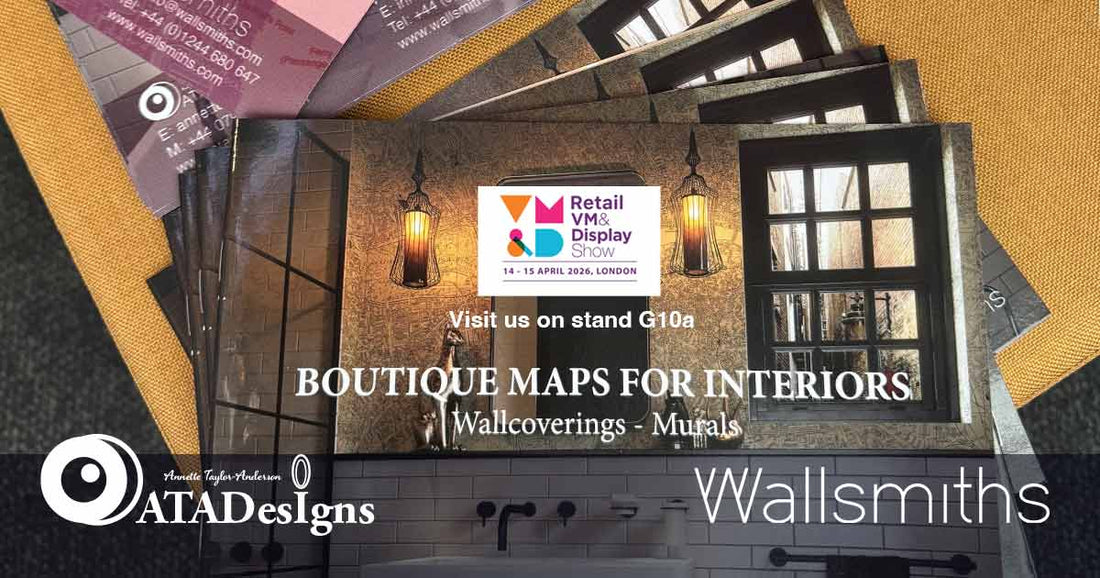 ATADesigns and Wallsmiths at the Retail VM & Display Show 2026, Stand G10a, 14–15 April, Business Design Centre London — Boutique Maps for Interiors, bespoke map wallcoverings and murals