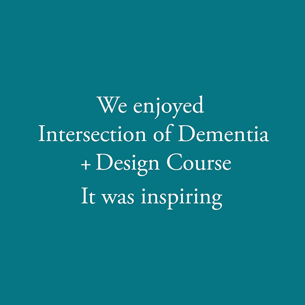 Intersection of Dementia and Design Course 2019