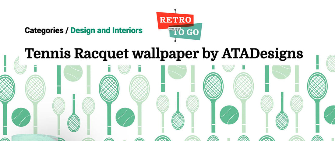 Tennis Wallpaper design by ATADesigns in Retro To Go online Magazine