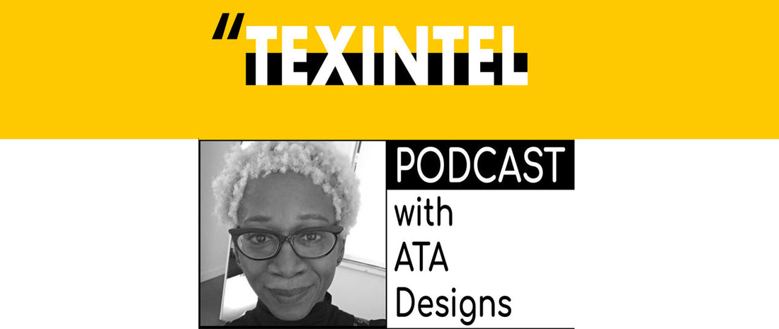 Texintel Talks podcast — Debbie McKeegan interviews Annette Taylor-Anderson of ATADesigns